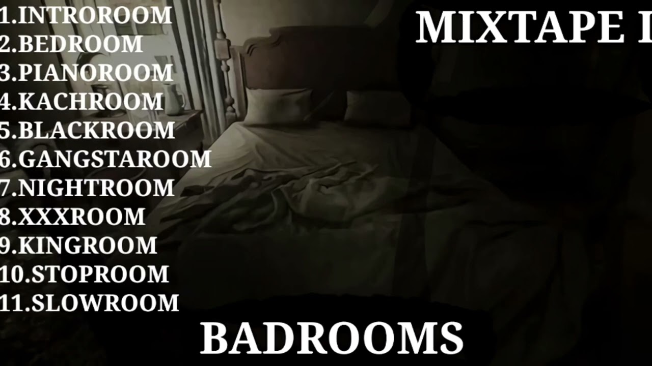MIXTAPE I: BADROOMS