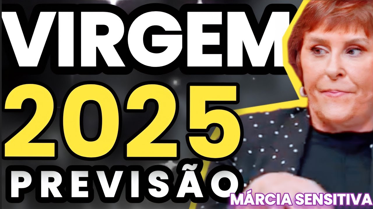 🔷VIRGEM 2025/PREVIS&Atilde;O #marciasensitiva /CORTE CANAL @PODDELASoficial #virgem #2025