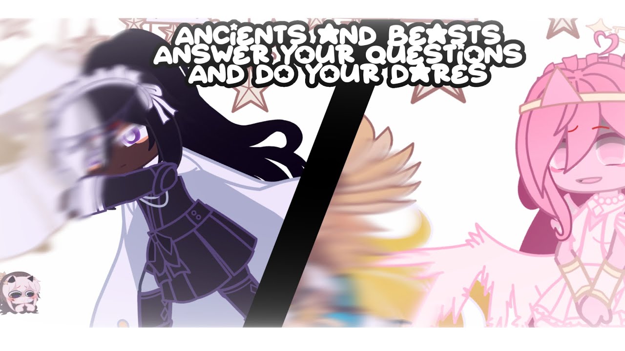 ︶︶﹒ beasts and ancients answer your questions and do your dares﹒ ⌗﹒crk ⊰ ︶︶﹒13k special 🤍