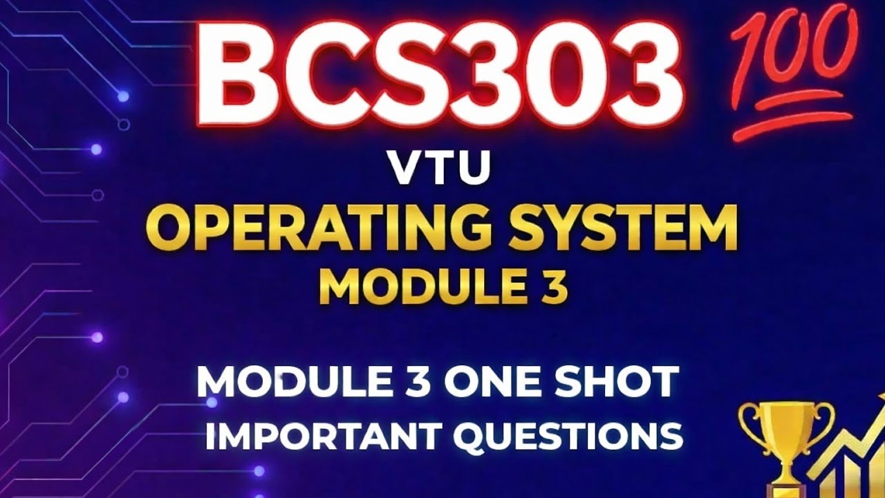 Operating systems VTU BCS303 full module 3