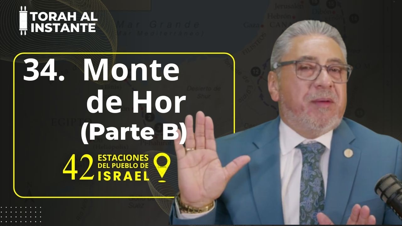 ESTACION 34 parte B. MONTE DE HOR : JUICIO--PROFESIA-AVANCE