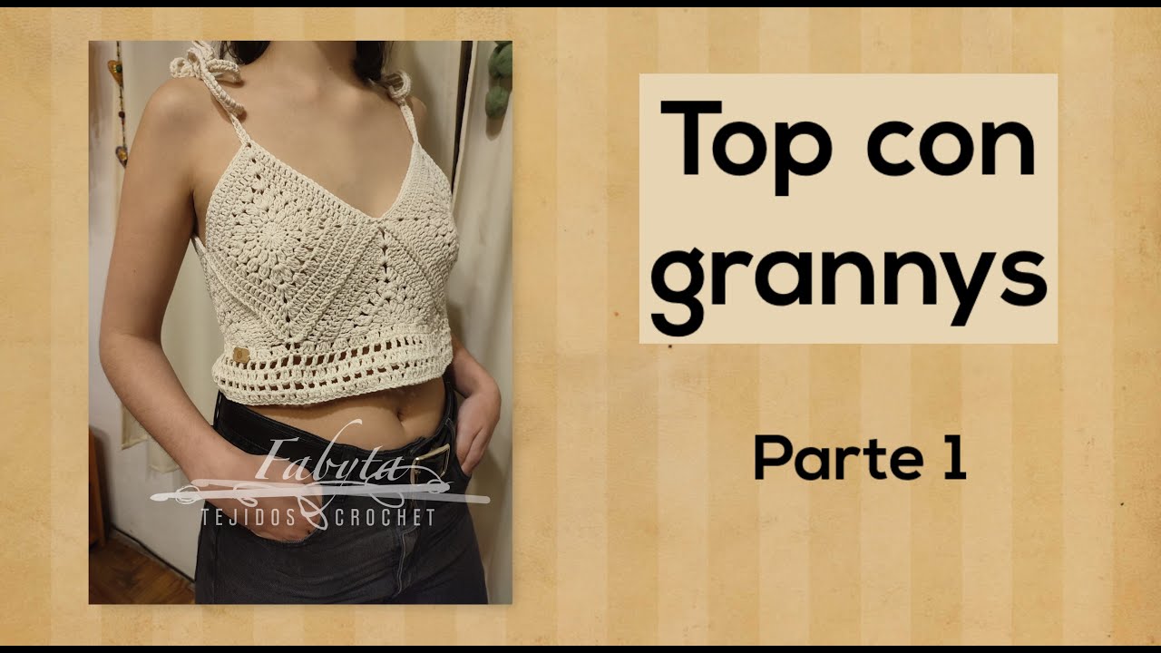 Top con grannys en crochet - parte 1