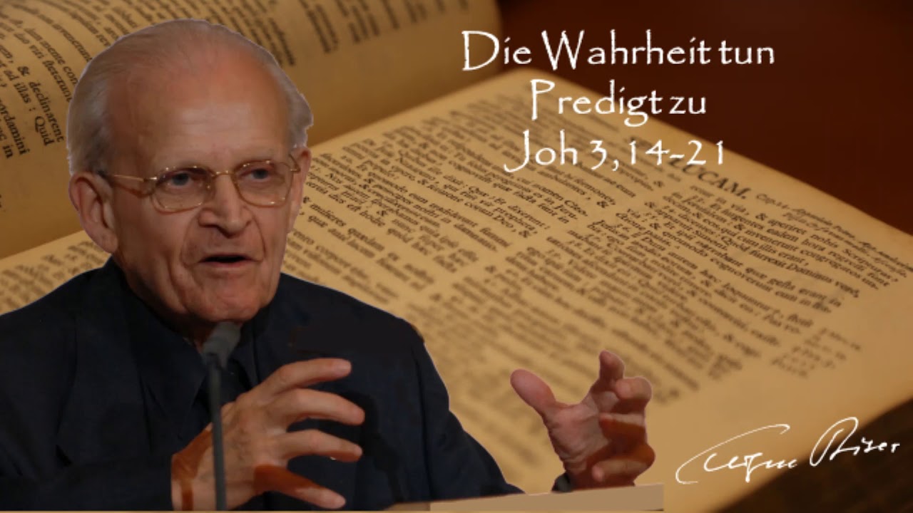 Predigt zum 4. Fastensonntag (Joh 3,14-21) von Eugen Biser