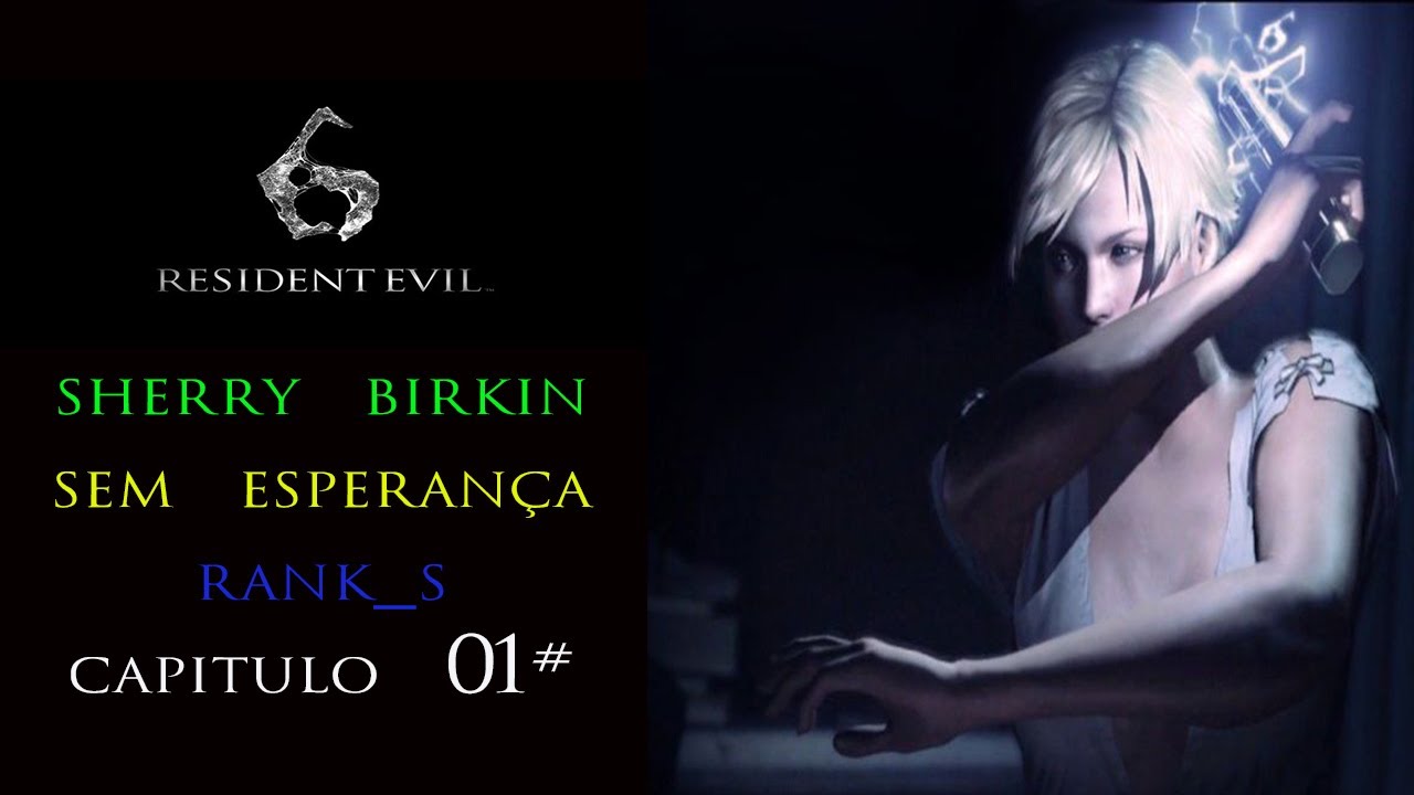 resident evil 6 Sherry sem esperança rank S capitulo 01#