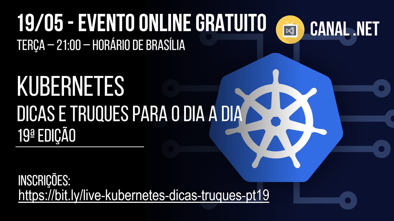 Kubernetes: dicas e truques para o dia a dia | 19a edição
