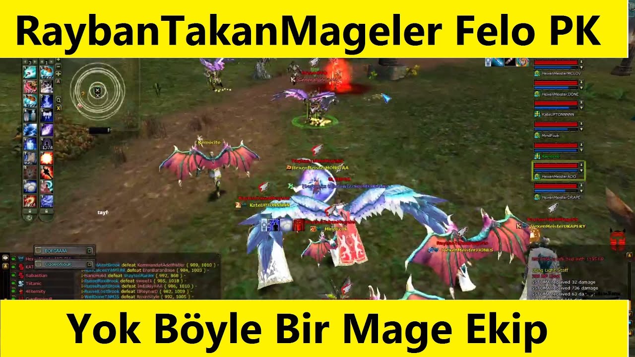 #DESTAN RaybanTakanMageler Felo Pk Yok B&ouml;yle Bir Mage Ekip Efsane Knight Online