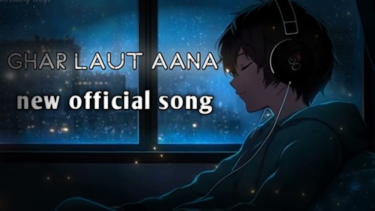 Ghar Laut Aana 😔 | Sad Lo-Fi R&B Hindi Song | Heart Touching Night Vibes