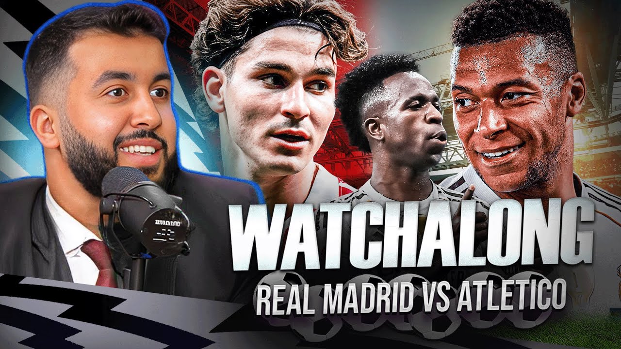 REAL MADRID VS ATLETICO MADRID I LA LIGA WATCHALONG