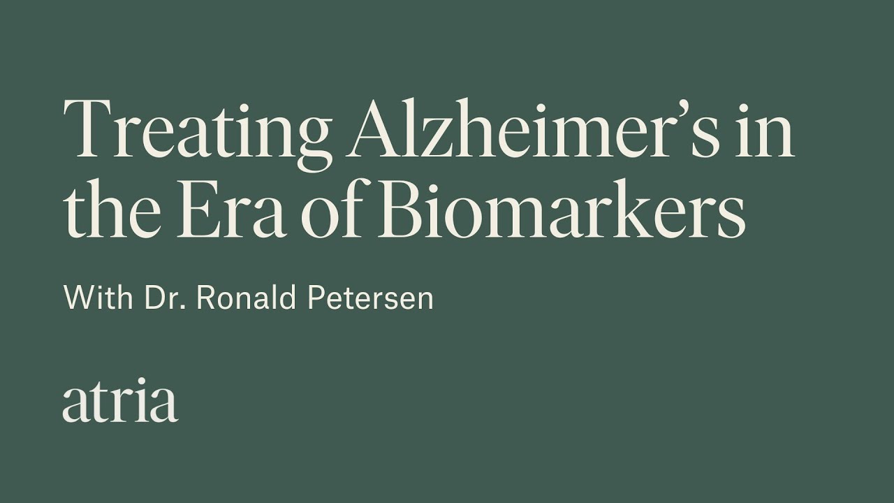 Treating Alzheimer's in the Era of Biomarkers with Dr. Ronald Petersen