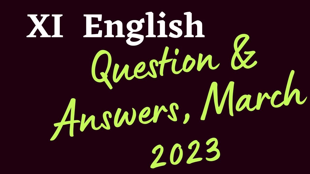 XI English Question Paper, March 2023.