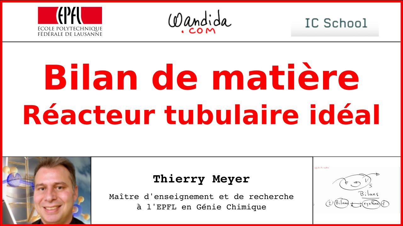 Bilan de matière — Réacteur tubulaire idéal | Thierry Meyer