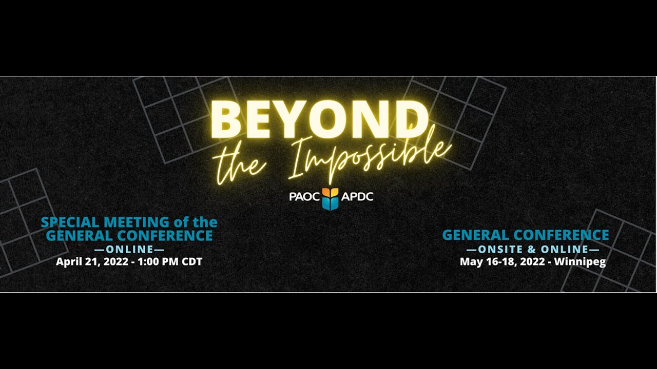 PAOC General Conference 2022 - May 17, 2022