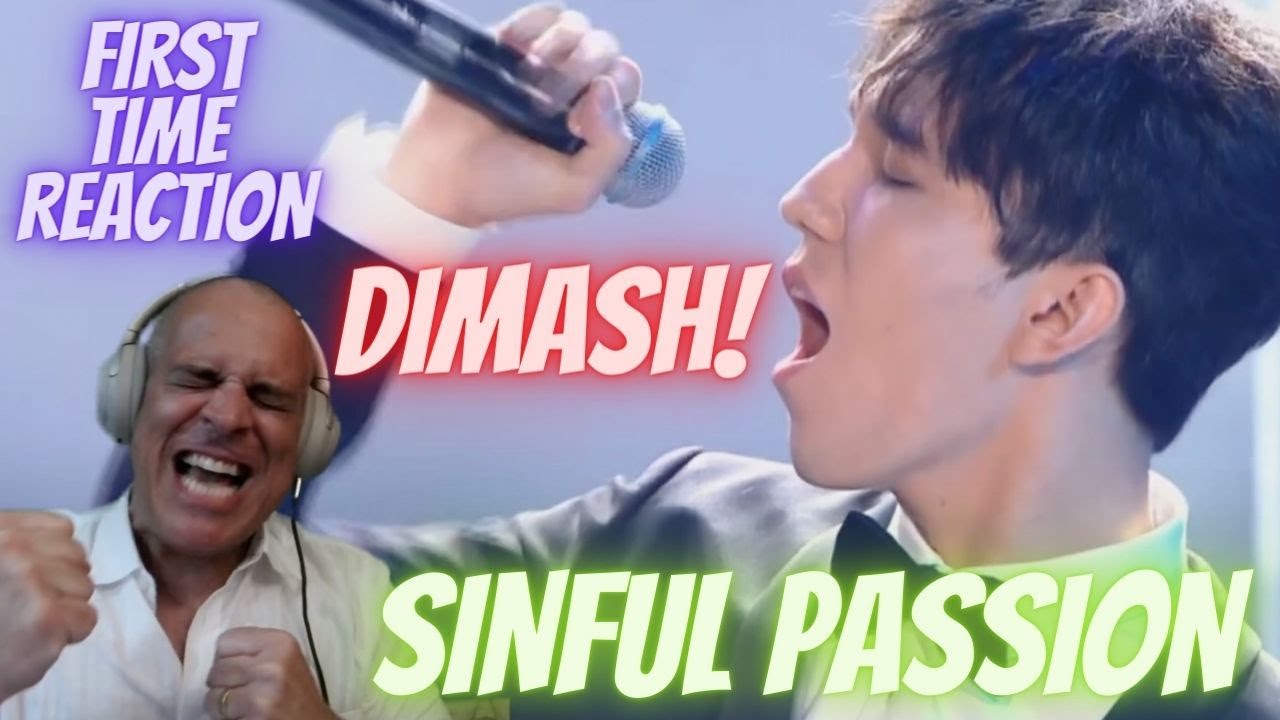 DIMASH SINFUL PASSION FIRST TIME REACTION throwback