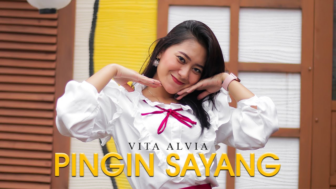 Vita Alvia - Pingin Sayang (Official Music Video)