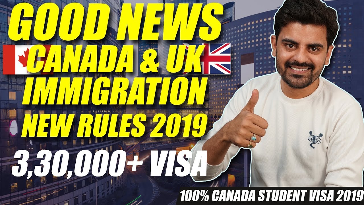 GOOD NEWS : CANADA & UK IMMIGRATION NEW RULES 2019 | Skilled INDIANS Worker | STUDENT VISA