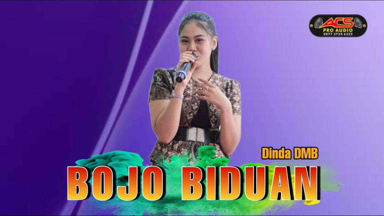 BOJO BIDUAN - DINDA DMB - ACS PRO AUDIO