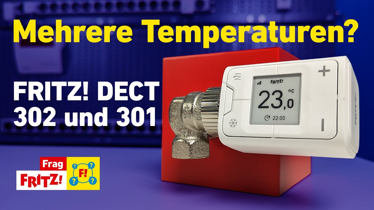FRITZ!DECT 302 und 301: Mehrere Temperaturen mit den smarten Heizkörperreglern | Frag FRITZ!