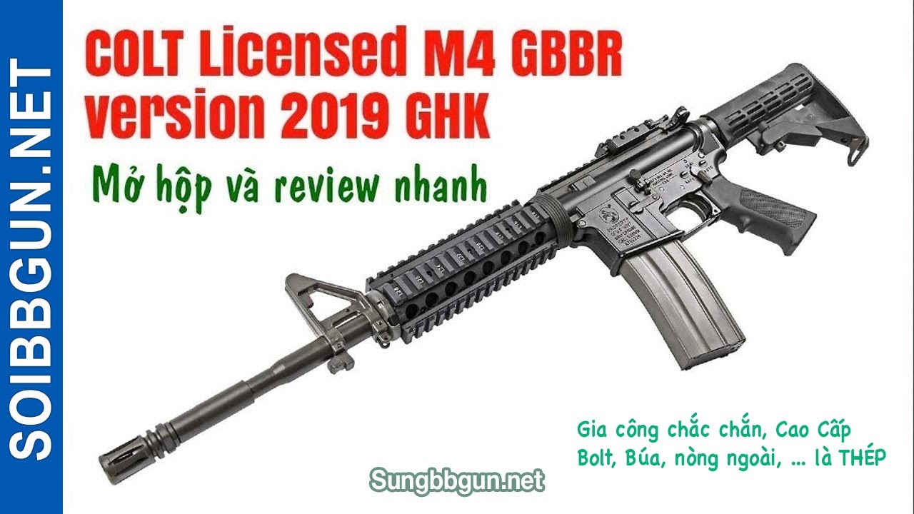 [Re-upload] GHK M4 GBB-R COLT Licensed Súng Airsoft Cao Cấp - Sói Tuyết Airsoft