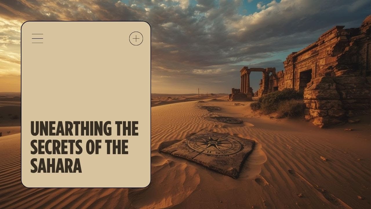 The Lost Civilization Beneath the Sahara
