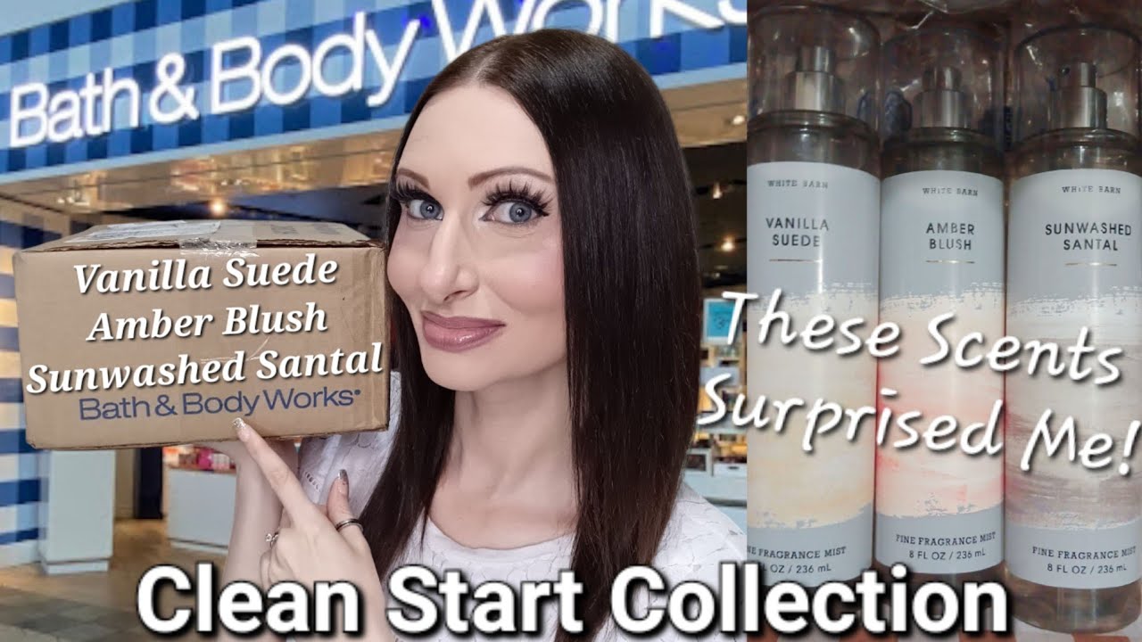 These Scents Surprised Me!🫢🫧 | NEW Clean Start Collection | Vanilla Suede + | Bath & Body Works