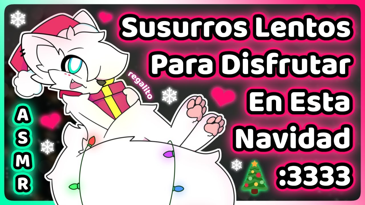 [Furry ASMR] Susurrando Despacito Por Navidad nwn 💖🎄