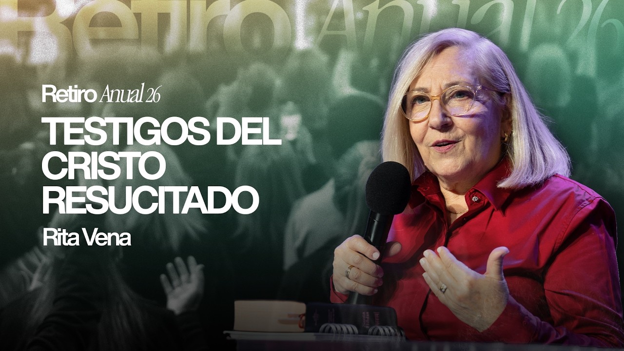 Retiro Anual 2026 // Segundo Culto // Viernes 13.02.2026 // Rita Vena