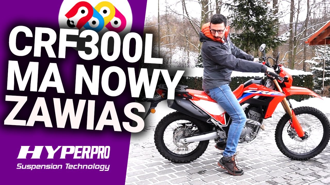 Honda CRF300L i nowe zawieszenie. Wybrałem Hyperpro.