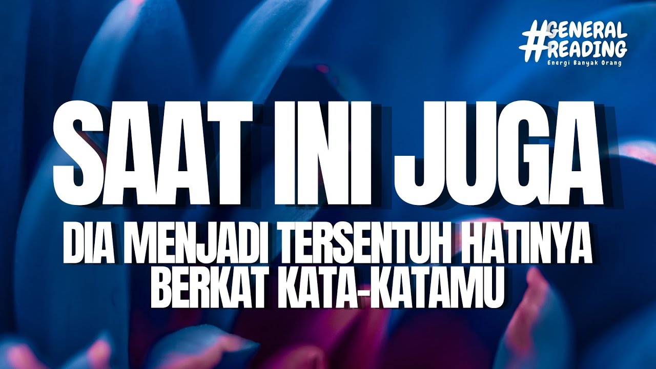 💞Saat ini juga, dia tersentuh hatinya karena kamu #generalreading