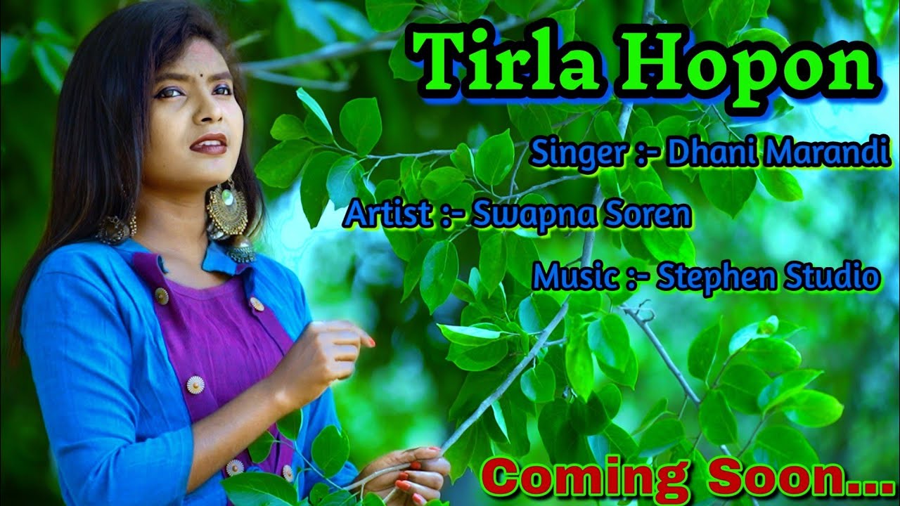 Tirla Hopon //Swapna Soren //Dhani Marandi // Full Video Coming In Swapna Santali Media.