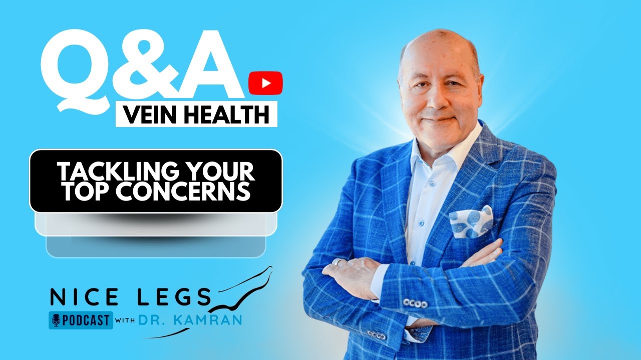 Vein Health Q&A: Tackling Your Top Concerns