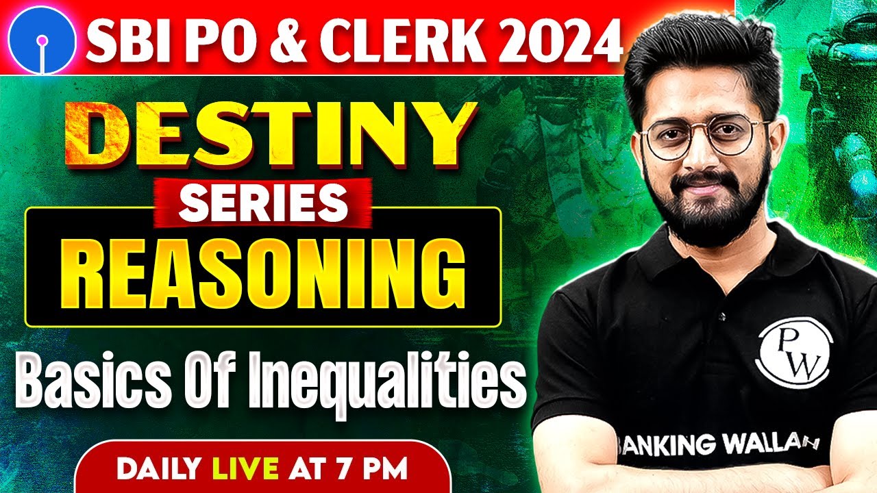 SBI PO & Clerk Preparation 2024 | Basics of Inequalities | Reasoning by Sachin Sir