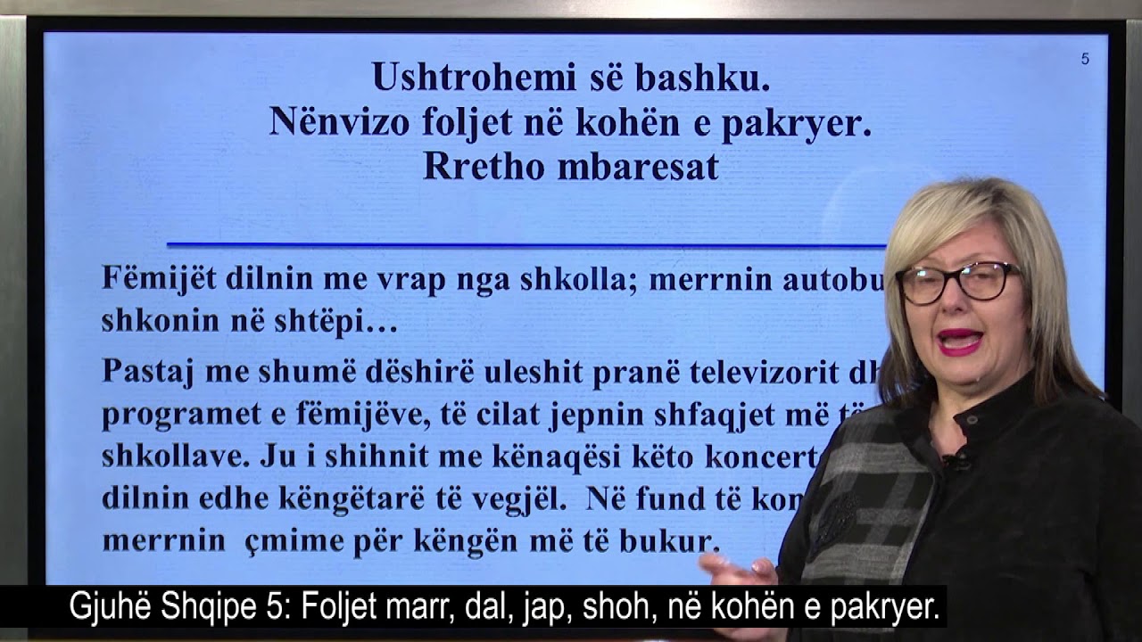 Gjuhë shqipe 5 - Foljet marr, dal, jap, shoh, në kohën e pakryer.
