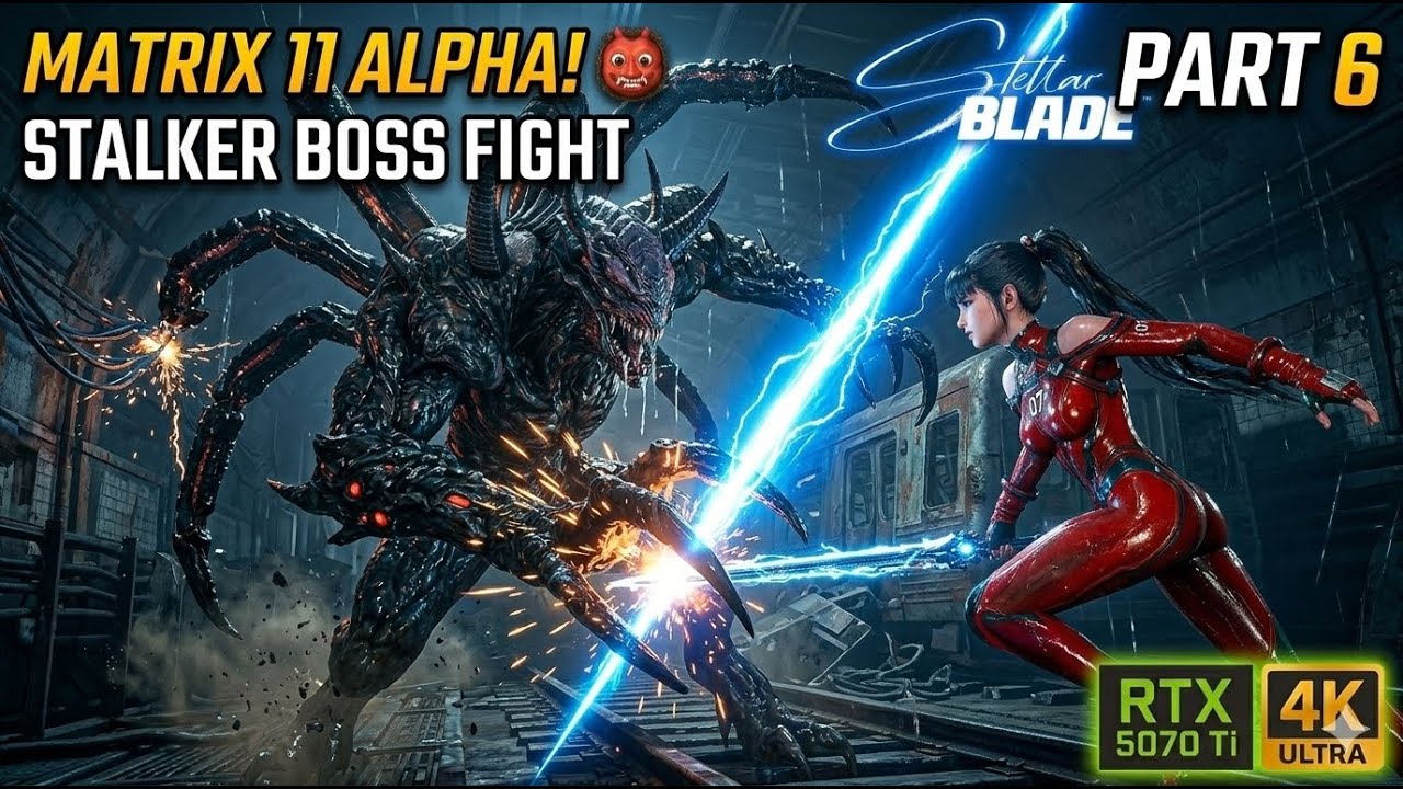THIS BOSS IS A NIGHTMARE! 😱 (Matrix 11 Alpha Naytiba) | Stellar Blade 4K RTX 5070 Ti