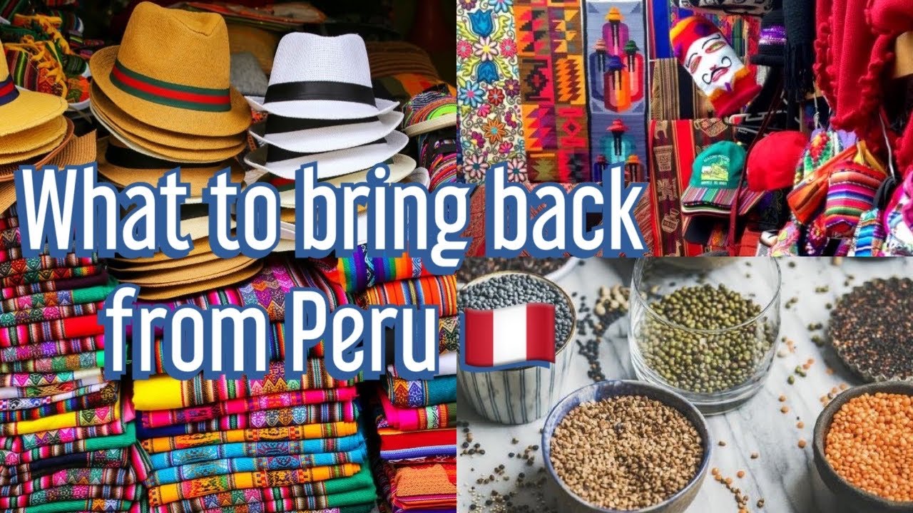 What to buy in Peru? Souvenirs and ingredients you need!