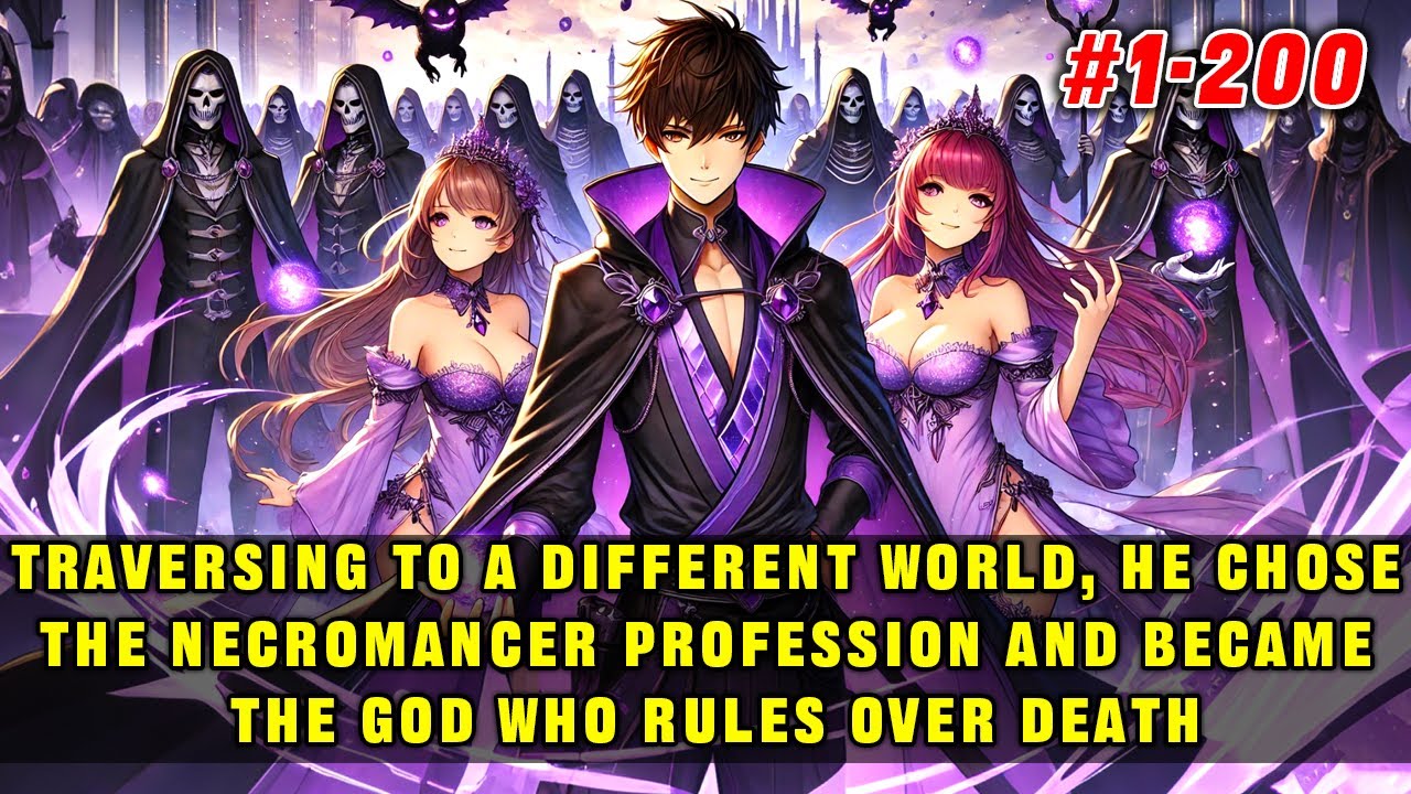 🔥In another world, he chose the Necromancer profession and became the God who rules over death！