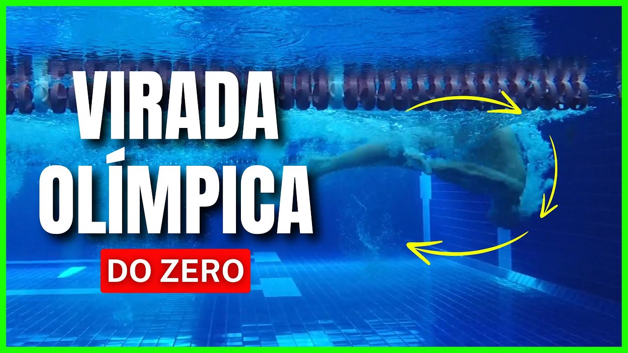 ✅ [APRENDA] VIRADA OLIMPICA DO ZERO - COMO FAZER VIRADA OLÍMPICA NA NATAÇÃO