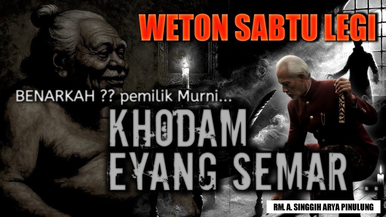 ISTIMEWA!! Weton SABTU LEGI Adalah pemilik murni Khodam Eyang Semar | pimpinan para Khodam | kejawen