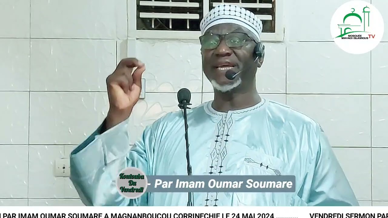 imam oumar soumare le 24 mai 2024 à Magnanboucou corrineche l'amour du islam .....