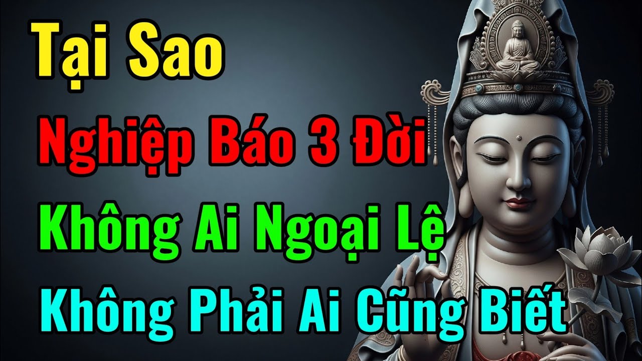 Nghiệp Báo Ba Đời – Không Ai Ngoại Lệ | Hiểu Luật Nhân Quả Để Thoát Khổ Đau | Audio Tâm Sáng