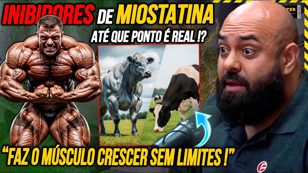 FATOS E MITOS: DESMISTIFICANDO OS INIBIDORES DE MIOSTATINA MILAGRE OU PERIGO ? | GABRIEL KAMISNKI