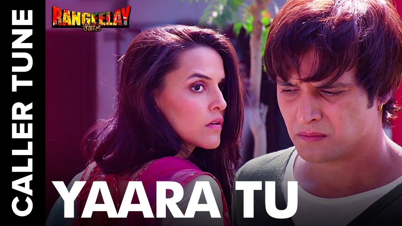 🎼 Set 'Yaara Tu' Song as your Caller Tune | Rangeelay | Jimmy Shergill, Neha Dhupia  🎼