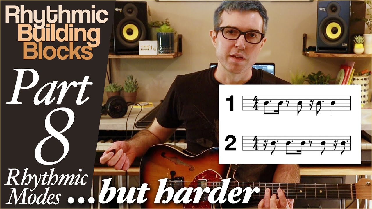 Rhythmic Building Blocks #8 | Rhythmic Modes But Harder