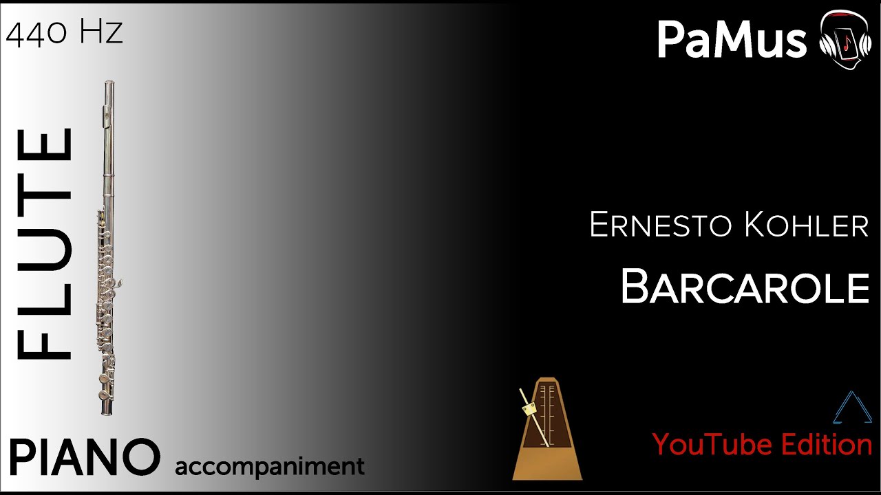 Ernesto Kohler: Barcarole for Flute  - Piano accompaniment 440Hz