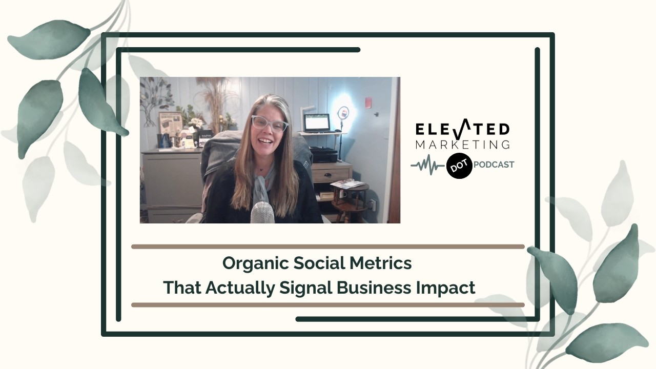 Organic Social Metrics That Actually Signal Business Impact