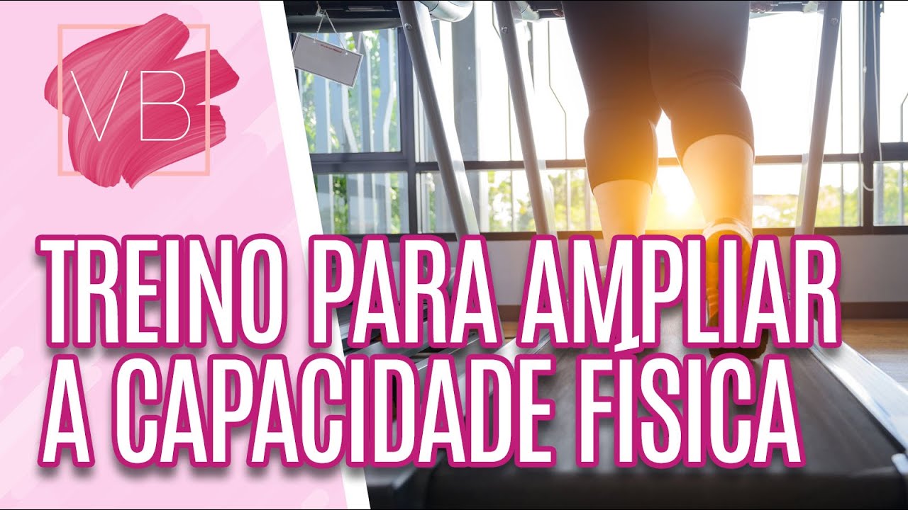 Treino para ampliar a sua capacidade física e queimar calorias - Você Bonita (06/03/2023)