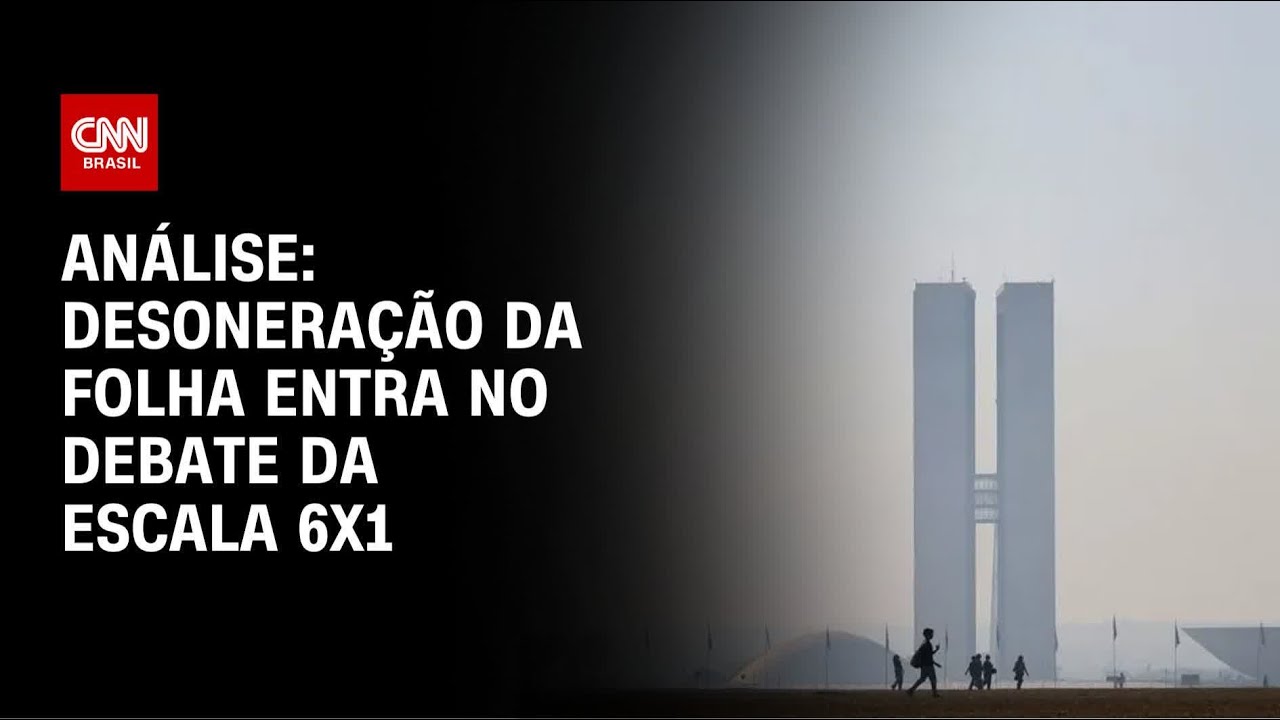 Análise: Redução da jornada 6x1 gera pressão por desoneração | WW