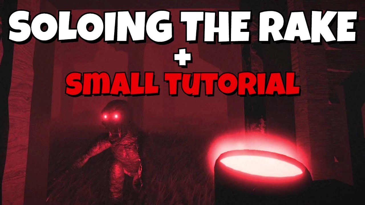 Soloing The Rake + Small Tutorial Video - Roblox The Rake Remastered
