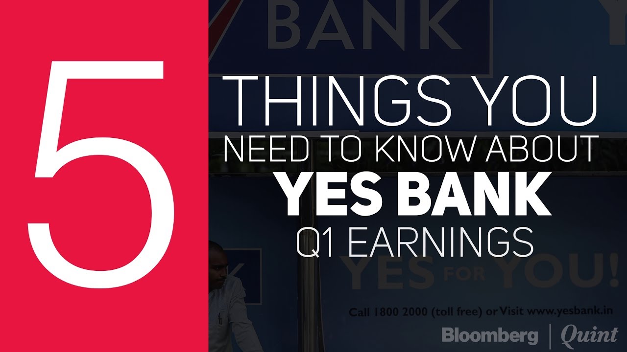 5 Things To Know About YES Bank Q1 Earnings