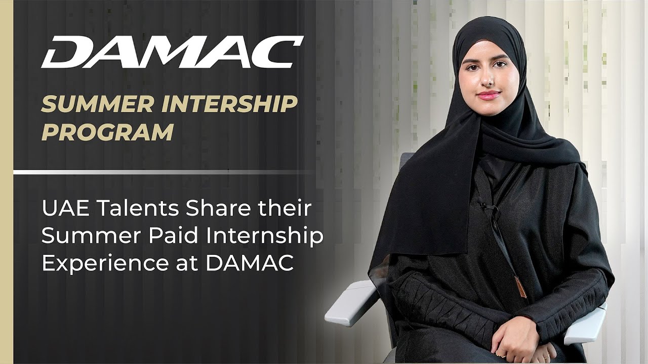 Inside DAMAC&rsquo;s Summer Paid Internship: UAE Talents Share Their Experience