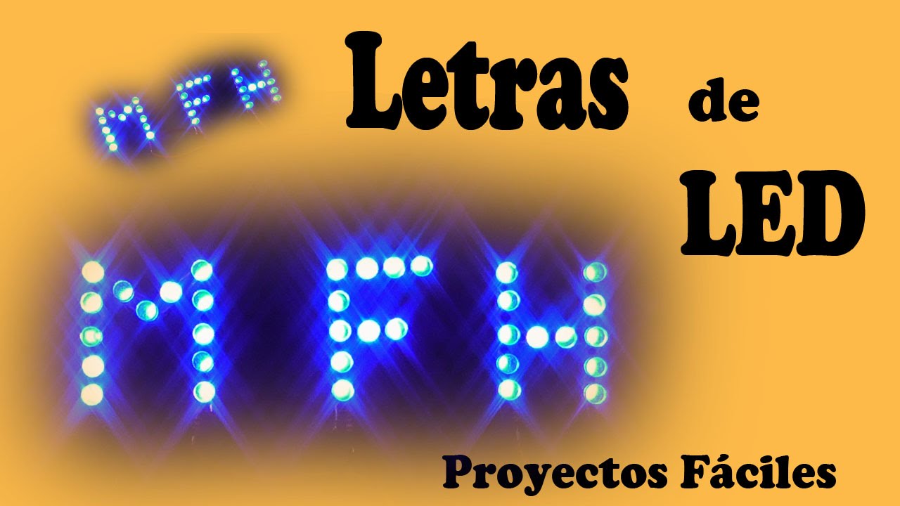 Cómo Hacer Letras de LED (muy fácil de hacer)